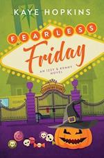 Fearless Friday: An Izzy and Kenny Novel 