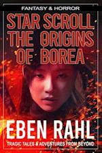 Star Scroll: The Origins of Borea: A Dark Fantasy Adventure (Illustrated Special Edition) 