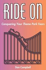 Ride On: Conquering Your Theme Park Fears 