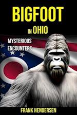 Bigfoot in Ohio: Mysterious Encounters 