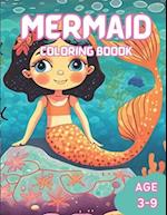 Mermaid Coloring Book: Ages 3 to 9 