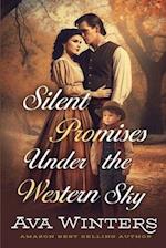 Silent Promises Under the Western Sky: A Western Historical Romance Book 