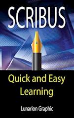 Scribus : Quick And Easy Learning 