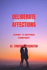 DELIBERATE AFFECTIONS: Journey to emotional commitment 