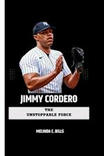 JIMMY CORDERO: The Unstoppable Force 