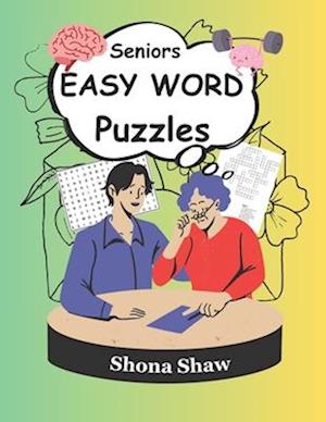 Seniors Easy Words Puzzles: Stimulate the Brain Activities for the Elderly