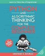 Python and Algorithmic Thinking for the Complete Beginner (3rd Edition)