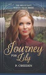 A Journey for Lily: The Reluctant Wagon Train Bride - Book 1 