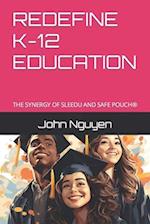 REDEFINE K-12 EDUCATION : THE SYNERGY OF SLEEDU AND SAFE POUCH 