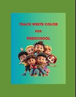 Trace, Write, Color for Preschool 