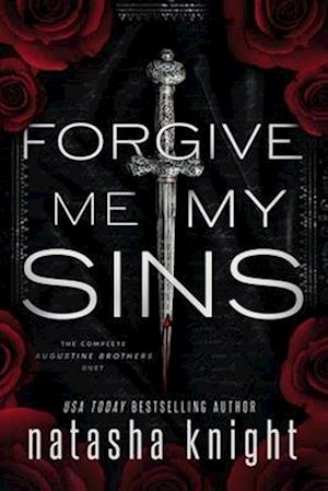 Forgive Me My Sins: The Complete Augustine Brothers Duet