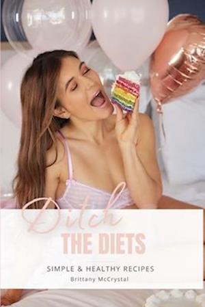 Ditch The Diets