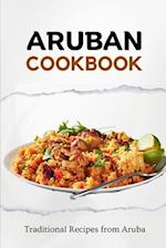 Aruban Cookbook: Traditional Recipes from Aruba 