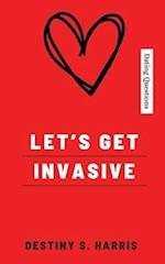 Let's Get Invasive: Dating Questions 