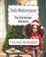 God's Masterpiece: The Christmas Heirloom 