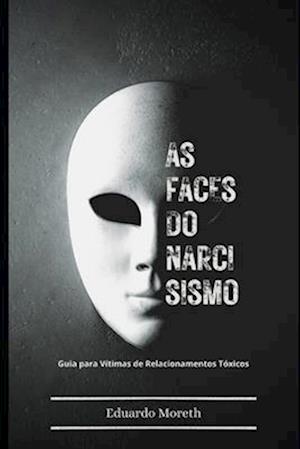 As Faces do Narcisismo