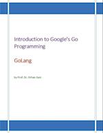 Introduction to Google's Go Programming Language
