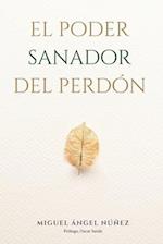 El poder sanador del perdón