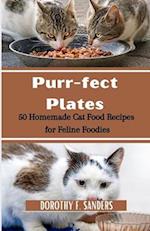 Purr-fect Plates: 50 homemade cat food recipes for feline foodies 