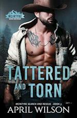 Tattered and Torn: A Small Town, Grumpy Sunshine Western Romance 