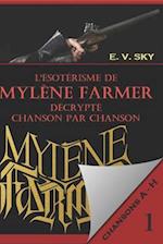 L'ésotérisme de Mylène Farmer décrypté chanson par chanson