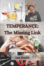Temperance: The Missing Link 