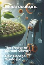 Electroculture: the Power of Garden Growth 