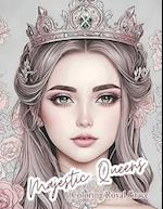 Majestic Queens: Coloring Royal Grace 