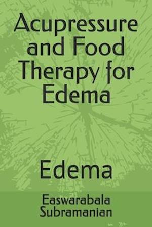 Acupressure and Food Therapy for Edema: Edema