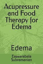 Acupressure and Food Therapy for Edema: Edema 