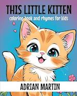 This Little Kitten: Coloring Book and Rhymes for Kids 