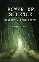 Power of Silence: Healing & Resilience 