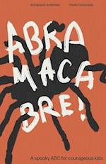 Abramacabre! A spooky ABC for courageous kids 