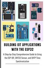 Building Iot Applications with the Esp32