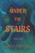 Under the Stairs: An Anthology of Homebound Horror 
