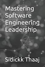 Mastering Software Engineering Leadership 