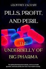 Pills, Profits and Peril