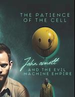 The Patience of the Cell