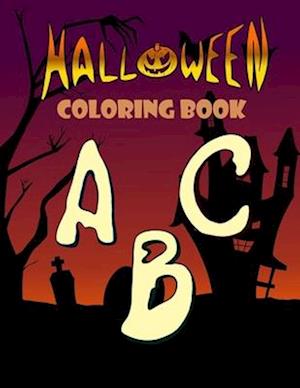 Halloween Coloring Book with the Alphabet for kids: 26 letter themed drawings to color for kids all ages