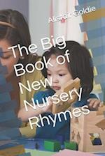 The Big Book of New Nursery Rhymes 