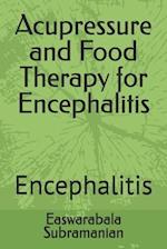 Acupressure and Food Therapy for Encephalitis: Encephalitis 