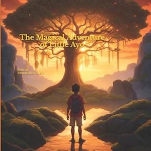 African Stories Adventures with the Orishas: The Magical Adventure of Little Ayo