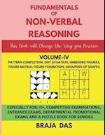 FUNDAMENTALS OF NON-VERBAL REASONING, VOLUME-IV 
