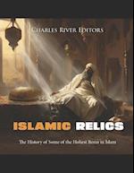 Islamic Relics: The History of Some of the Holiest Items in Islam 