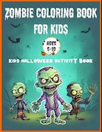Zombie Coloring Book for Kids Ages 5-10 - Kids Halloween Activity Book 