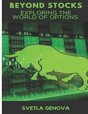 Beyond Stocks: Exploring the World of Options