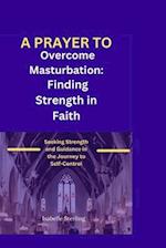 A Prayer for Overcoming Masturbation