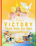 GOD Is Our Victory Coloring Book for Kids, Teens & Adults