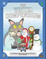 The Winter Compendium: A Collection of Winter Short Stories and Poems 