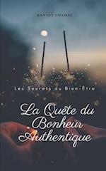 La Quête du Bonheur Authentique